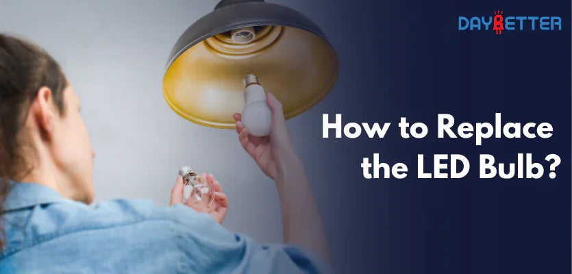 Led Replacement Project How to Replace an LED Bulb? A Step-by-Step Guide for American Homes ...